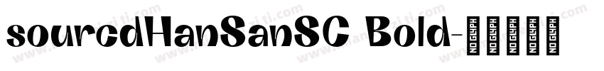 sourcdHanSanSC Bold字体转换